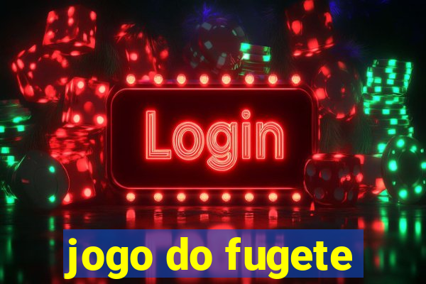 jogo do fugete